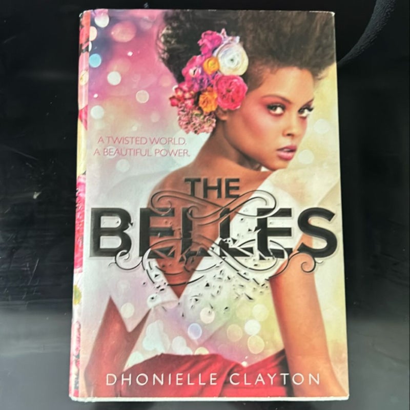 The Belles (the Belles Series, Book 1)