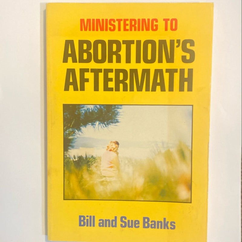 Ministering to Abortion's Aftermath