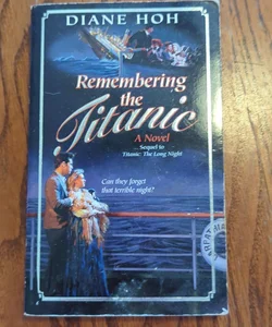 Remembering the Titanic