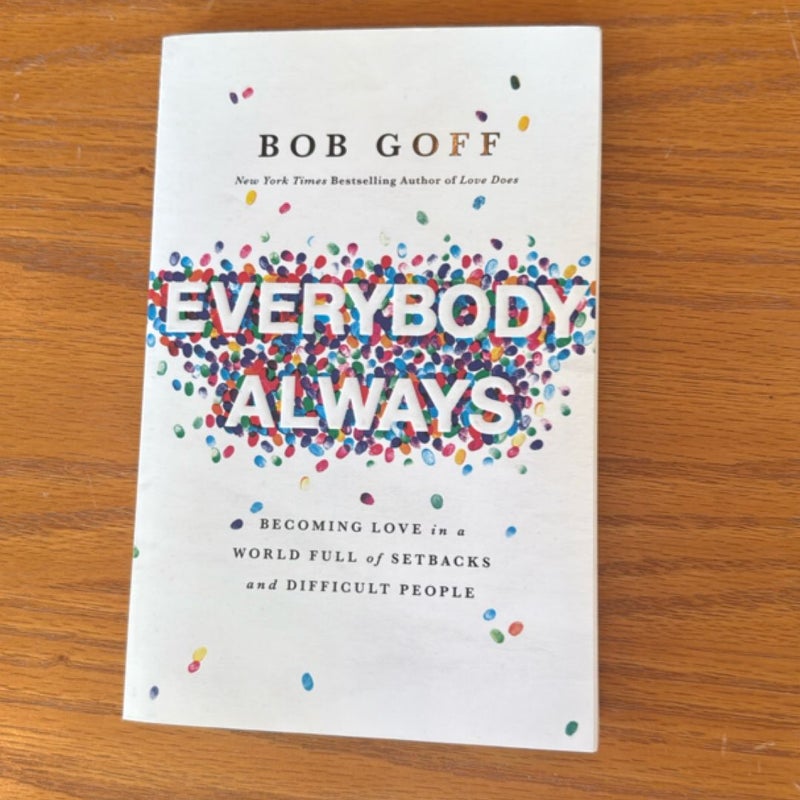 Everybody, Always