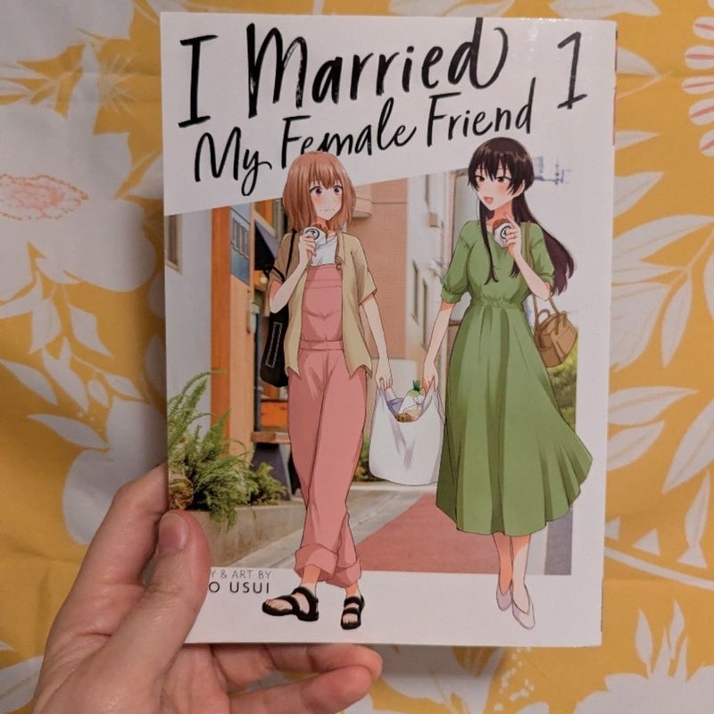 I Married My Female Friend Vol. 1