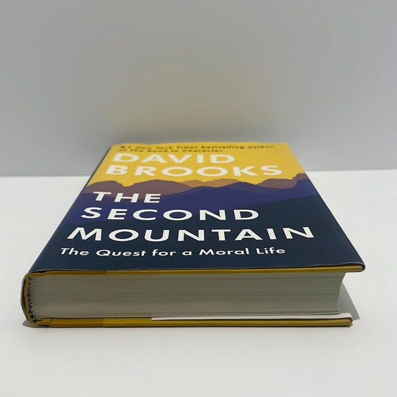 The Second Mountain: The Quest for a Moral Life 