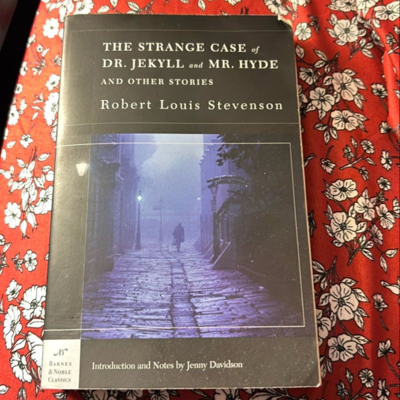 The Strange Case of Dr. Jekyll and Mr. Hyde and Other Stories (Barnes and Noble Classics Series)