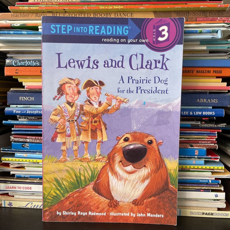 Lewis and Clark, A Prairie Dog for the President 