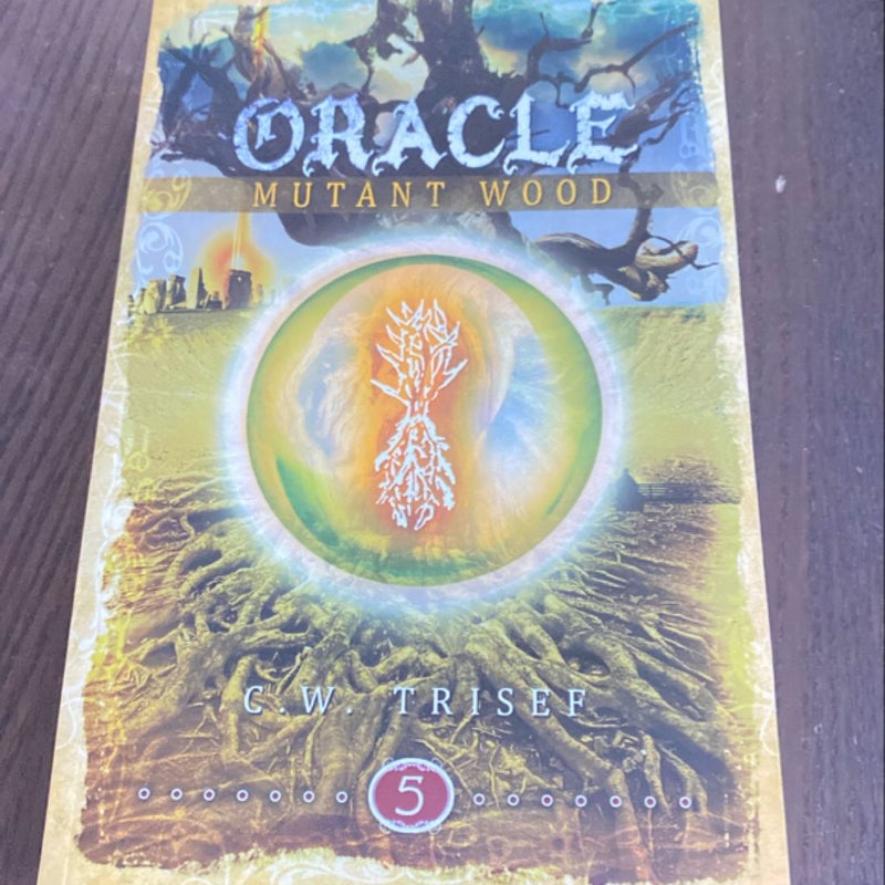 Oracle - Mutant Wood