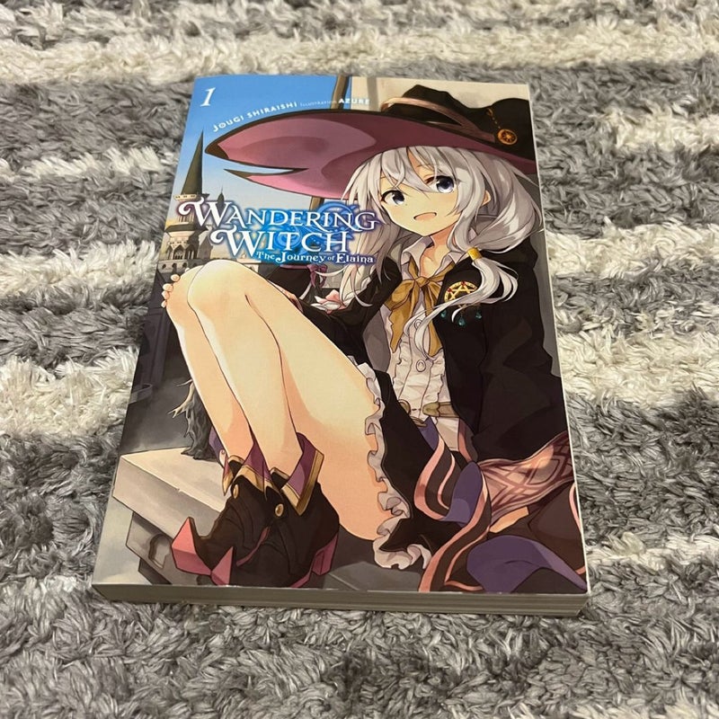 Wandering Witch: the Journey of Elaina, Vol. 1 (light Novel)