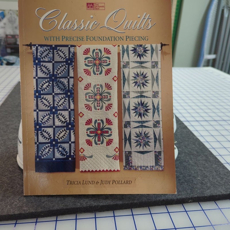 Classic Quilts with Precise Foundation Piecing