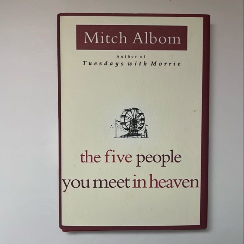 The Five People You Meet in Heaven - FIRST EDITION