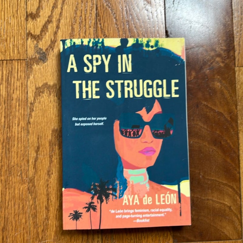 A Spy in the Struggle