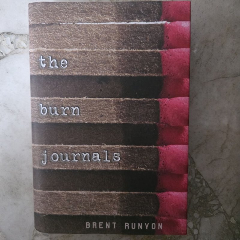 The Burn Journals by Brent Runyon, Hardcover | Pangobooks