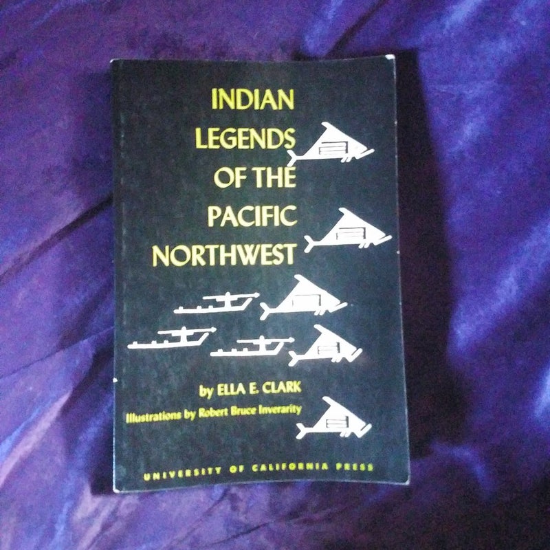 Indian Legends of the Pacific Northwest