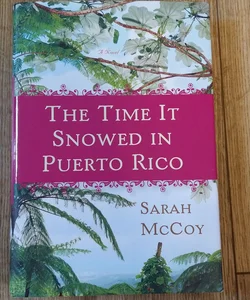 The Time it Snowed in Puerto Rico