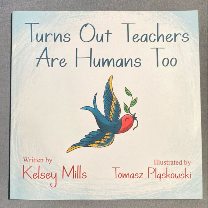 Turns Out Teachers Are Human Too