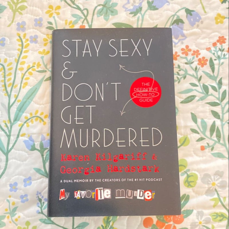 Stay Sexy and Don't Get Murdered
