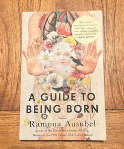 A Guide to Being Born