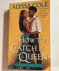 How to Catch a Queen