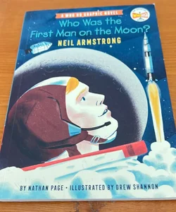 Who Was the First Man on the Moon?: Neil Armstrong