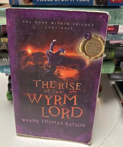 The Rise of the Wyrm Lord