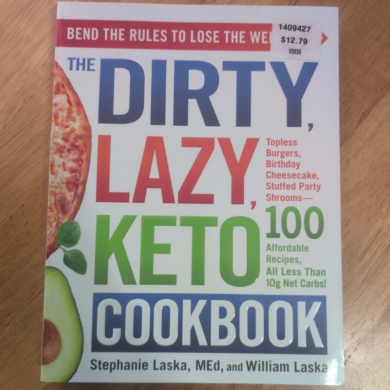 The DIRTY, LAZY, KETO Cookbook