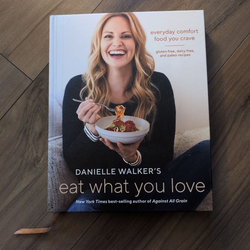 Danielle Walker's Eat What You Love