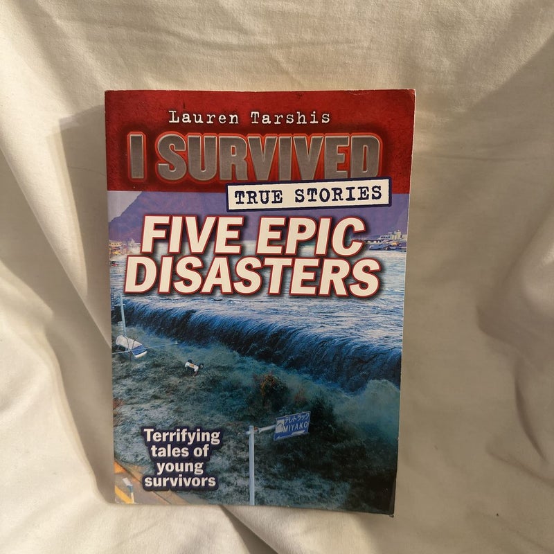 I Survived True Stories. 5 Epic Disasters