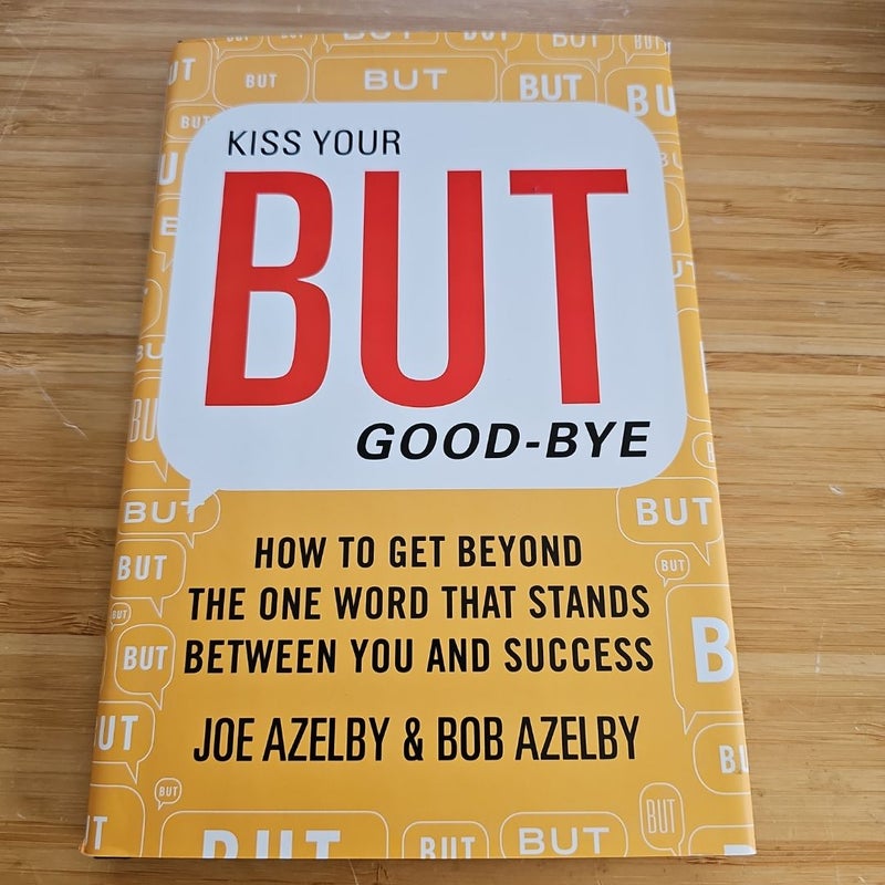Kiss Your but Good-Bye