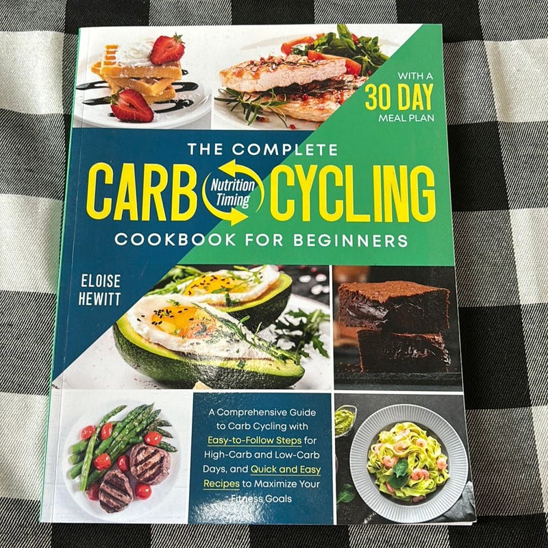 The Complete Carb Cycling Cookbook for Beginners