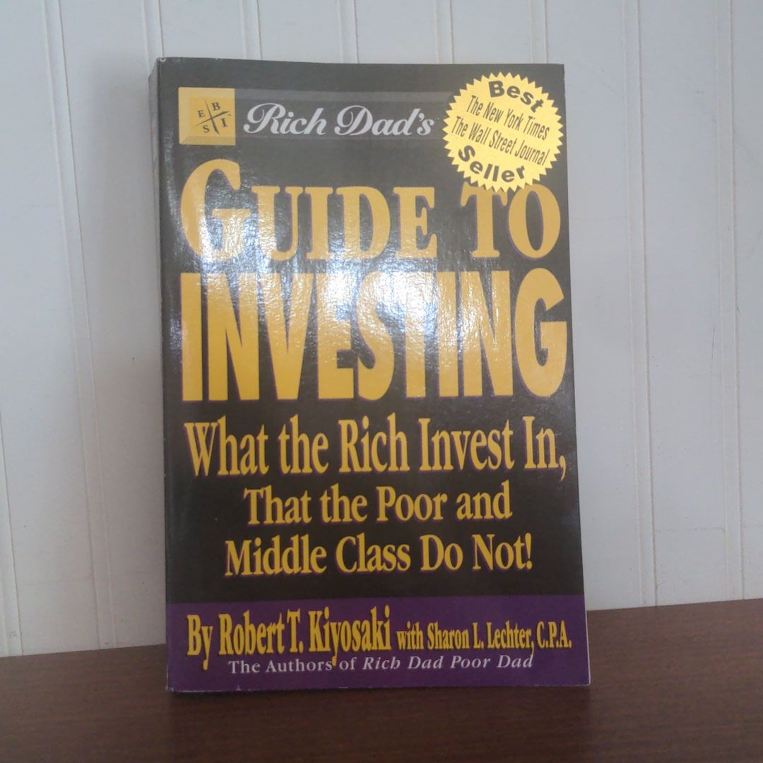 Rich Dad's Guide to Investing