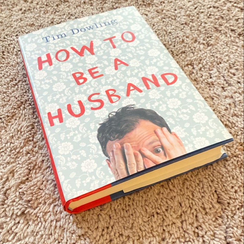 How to Be a Husband