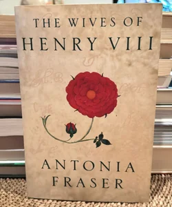 The Wives of Henry VIII