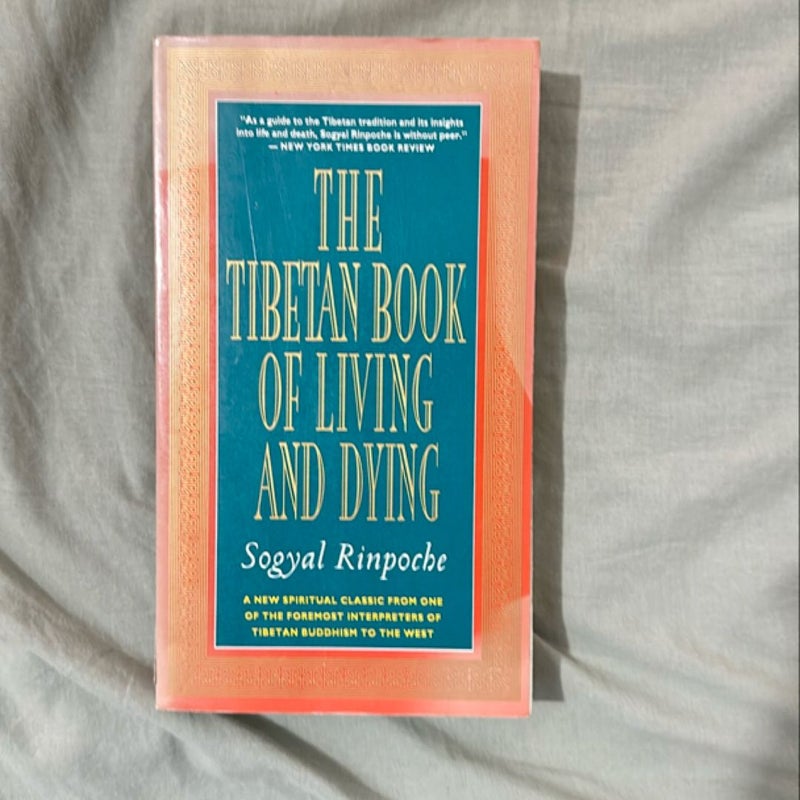 The Tibetan Book of Living and Dying