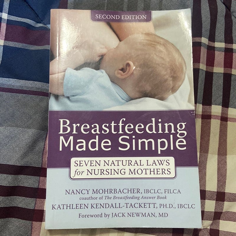 Breastfeeding Made Simple: Seven Natural Laws for Nursing Mothers