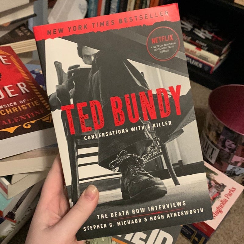 Ted Bundy Conversations with a Killer by Stephen G. Michaud Hugh