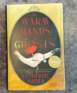 The Warm Hands of Ghosts *B&N edition*