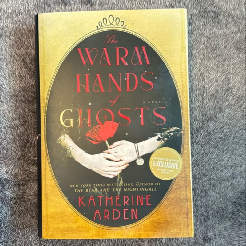 The Warm Hands of Ghosts *B&N edition*