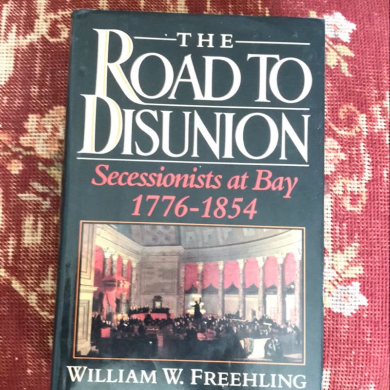 The Road to Disunion