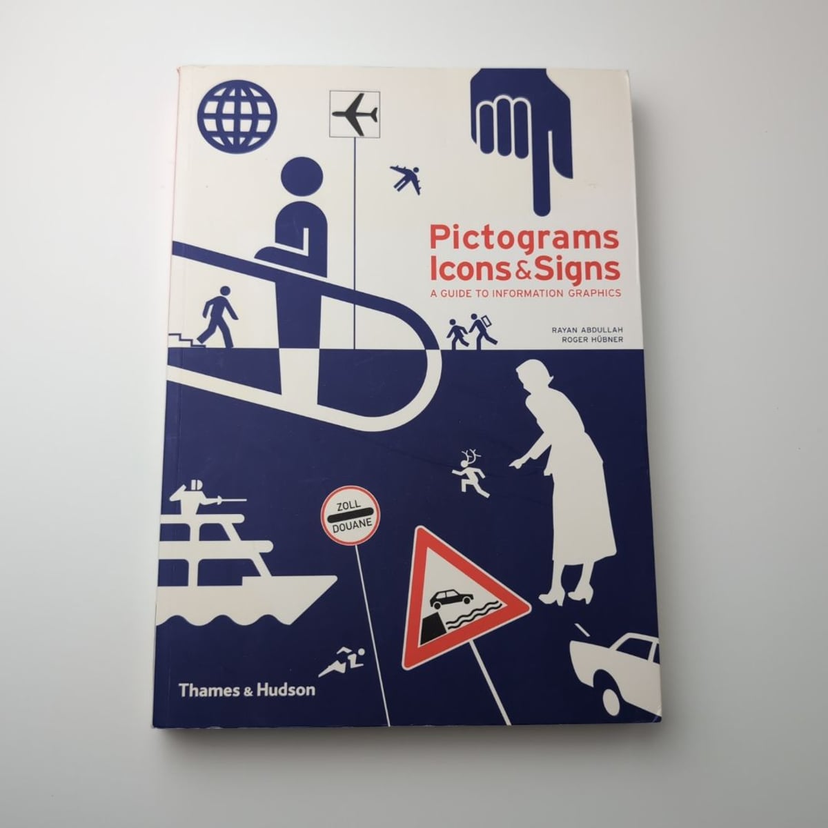Pictograms Icons and Signs by Rayan Abdullah, Roger Hubner