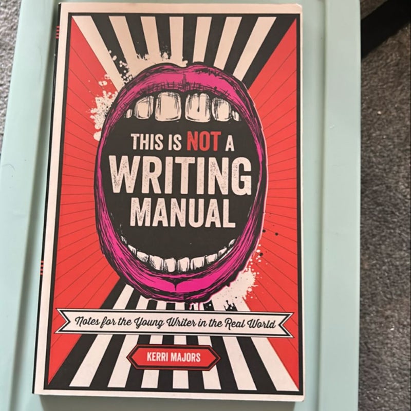 This Is Not a Writing Manual