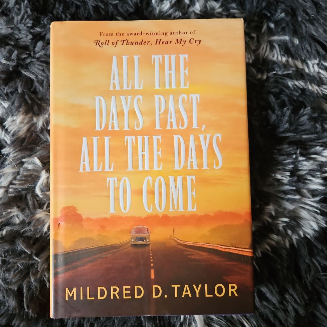 All the Days Past, All the Days to Come