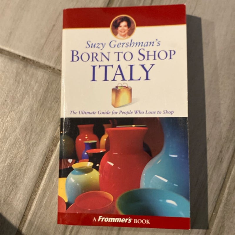 Suzy Gershman's Born to Shop Italy