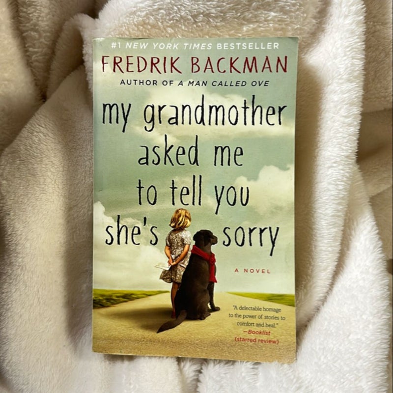 My Grandmother Asked Me to Tell You She's Sorry