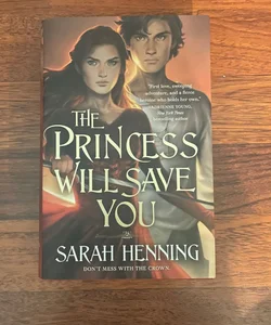 The Princess Will Save You