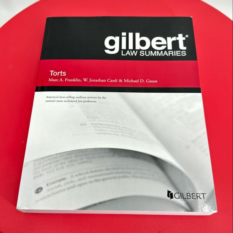 Gilbert Law Summaries On Torts