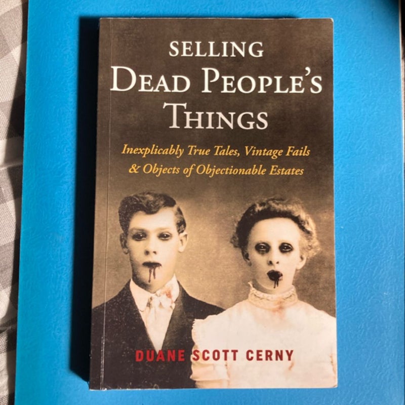 Selling Dead People's Things