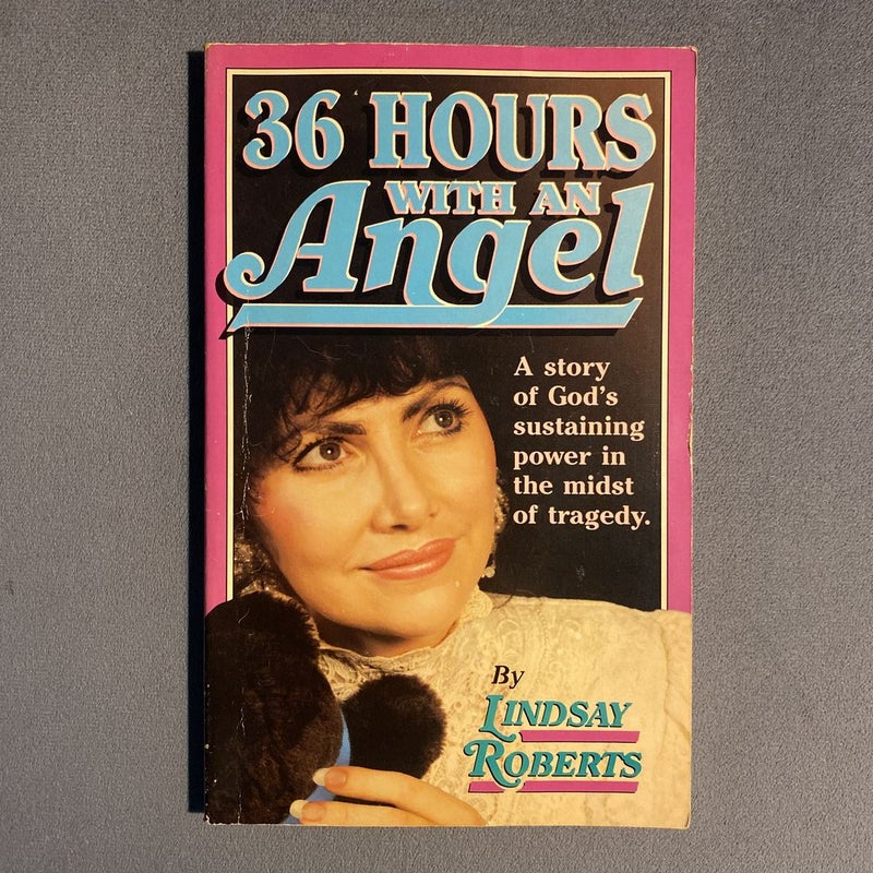 36 Hours With An Angel