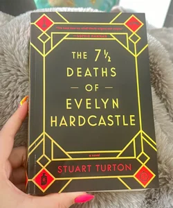 The 7 1/2 Deaths of Evelyn Hardcastle