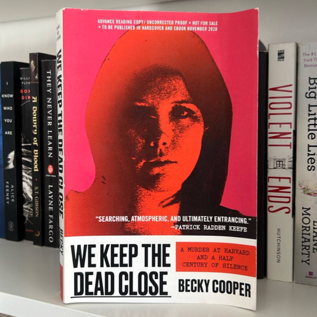 We Keep The Dead Close ARC