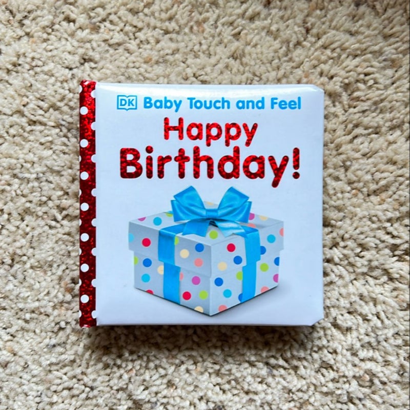 Baby Touch and Feel: Happy Birthday