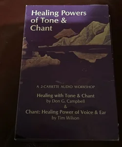 Healing Powers of Tone and Chant