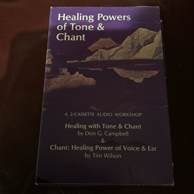 Healing Powers of Tone and Chant